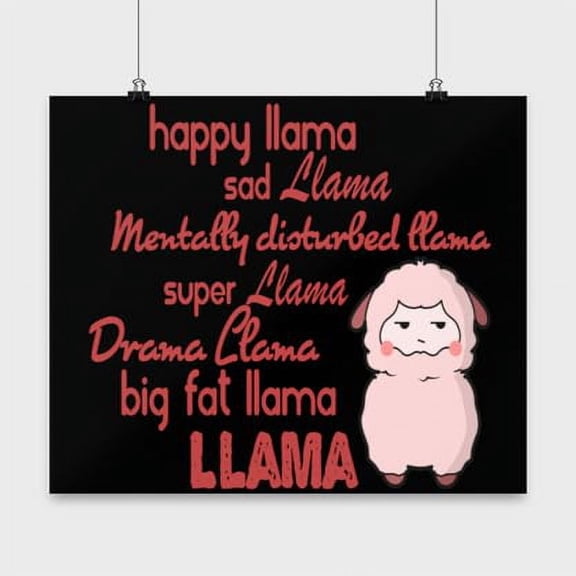 Happy Sad Mentally Disturbed Llama Poster | 13x13in Meme Wall Art Gift