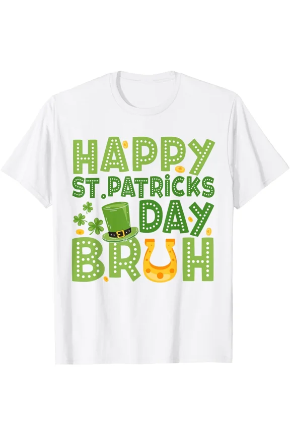 Happy Saint Patricks Day Bruh Meme Funny Paddys Holiday Graphic Tee Unisex T-Shirt ,up to size 5XL
