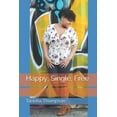 thumbnail image 1 of Happy, Single, Free (Paperback), 1 of 1