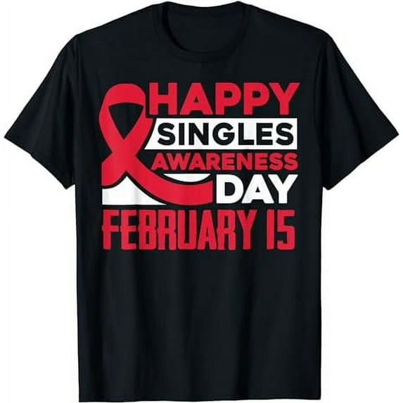 Happy Singles Awareness Day February 15 Red Ribbon T-Shirt
