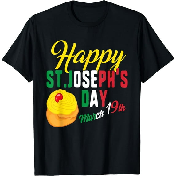 Happy St Josephs Day Jesus Catholic Religious March 19th T-Shirt