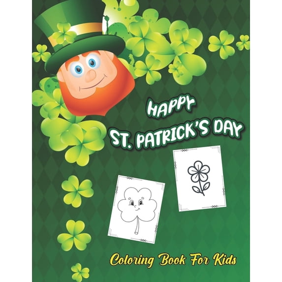 Happy St. Patrick's Day: All St. Patrick's are one-sided print on white paper, (Paperback)