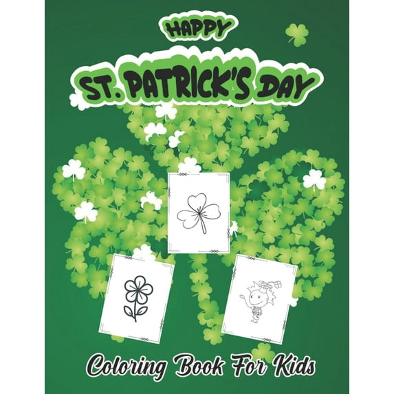 Happy St. Patrick's Day: New Guide to Coloring for Crafts, Kids Coloring Books, (Paperback)