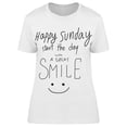 thumbnail image 1 of Happy Sunday Great Smile Start T-Shirt Women -Image by Shutterstock, Female x-Large, 1 of 2