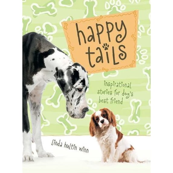 Pre-Owned Happy Tails: Inspirational Stories for Dogs Best Friend Hardcover Linda Hultin Winn