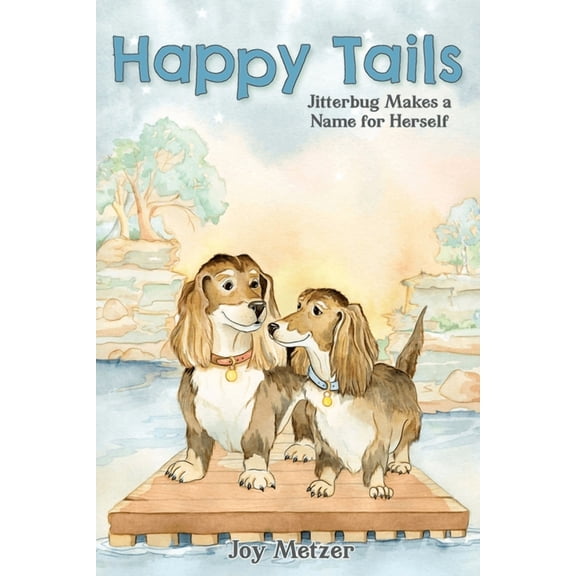 Happy Tails: Jitterbug Makes a Name for Herself, (Paperback)