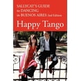 thumbnail image 1 of Happy Tango: Sallycat's Guide to Dancing in Buenos Aires 2nd Edition (Paperback), 1 of 1