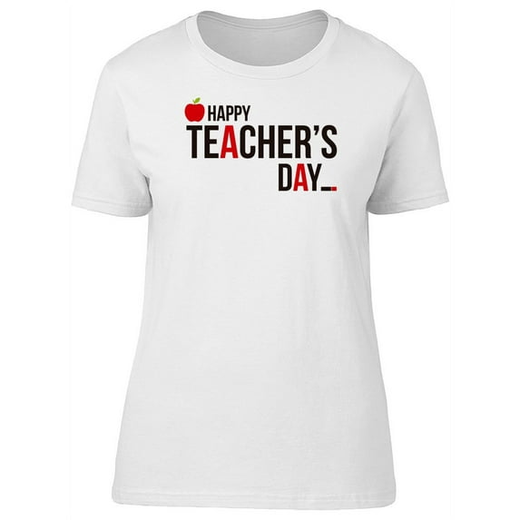 Happy Teachers Day Red Apple T-Shirt Women -Image by Shutterstock, Female Large