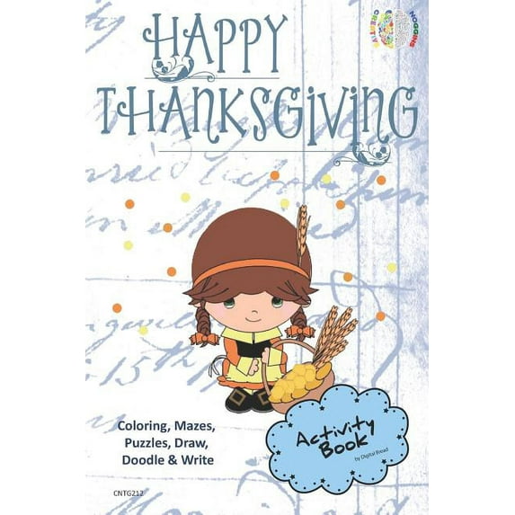 Happy Thanksgiving Activity Book for Creative Noggins: Coloring, Mazes, Puzzles, Draw, Doodle and Write Kids Thanksgivin, (Paperback)