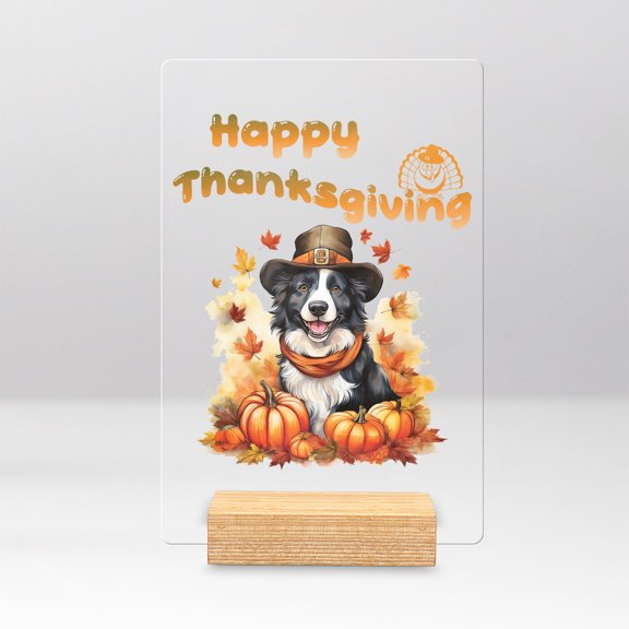 Happy Thanksgiving Border Collie Welcome Thankful Fall Autumn Pumpkin Acrylic Plaque Sign Ashwood Base Borders Dog Lovers Gifts Idea Home Desk Decor - 02021