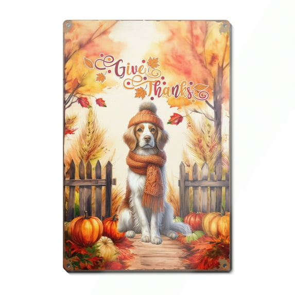 Happy Thanksgiving Brittany Spaniel Give Thanks Fall Beanie Scarf Welcome Vertical Metal Aluminum Sign Brittany Dog Lover Gifts Idea Wall Art Home Decor - 00020
