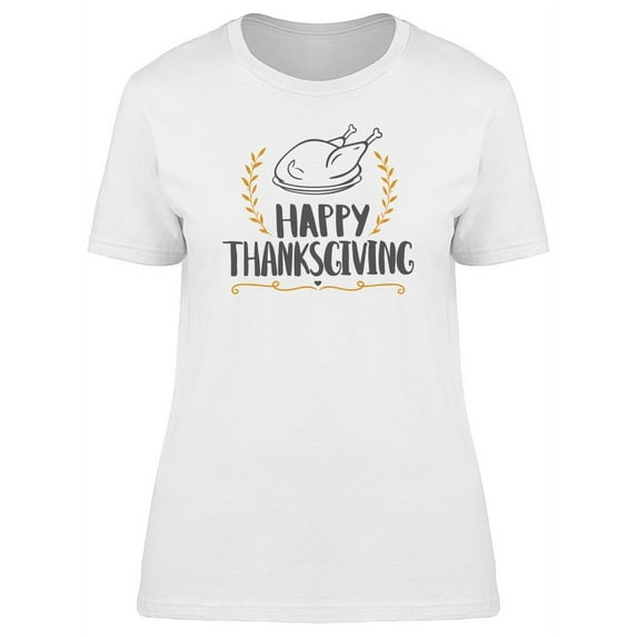 Happy Thanksgiving Cool Turkey T-Shirt Women -Image by Shutterstock, Female Medium