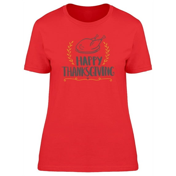 Happy Thanksgiving Cool Turkey T-Shirt Women -Image by Shutterstock, Female x-Large