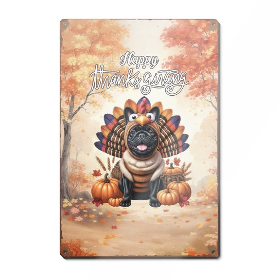 Happy Thanksgiving French Bulldog Turkey Costume Pumpkins Autumn Leaves Vertical Metal Aluminum Sign Dog Lover Gifts Wall Art Home Decor - 130144