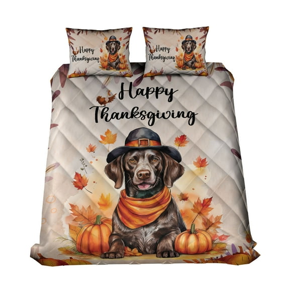 Happy Thanksgiving German Shorthaired Pointer Welcome Thankful Fall Autumn Pumpkin Quilt Bedding Set GSP Lover Dog Gift 1 Blanket Bed Cover 2 Pillowcases - 02021