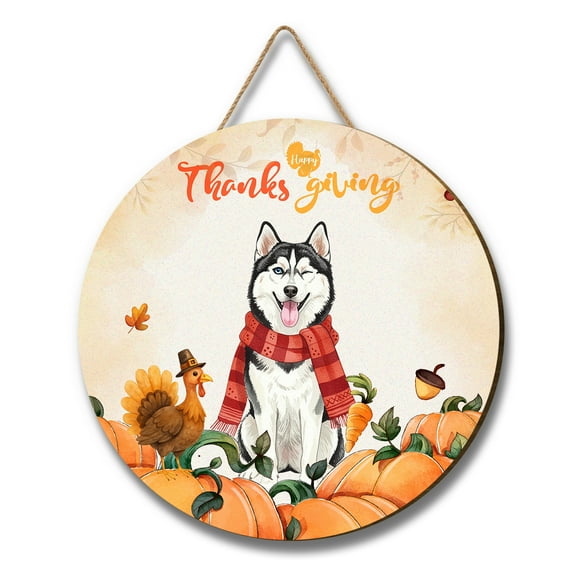 Happy Thanksgiving Siberian Husky with Turkey Pumpkins Autumn Vibes Round Wood Sign Husky Dog Lover Gifts Hanging Wall Home Decor - 12018