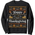 thumbnail image 1 of Happy Thanksgiving Sweater Style Happy Holiday Funny Men Women Sweatshirt, 1 of 7