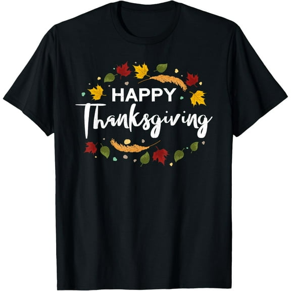 Happy Thanksgiving | Thanks Giving Funny Thanksgiving T-Shirt