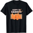 thumbnail image 1 of Happy To Sashimi, Sushi T-Shirt, 1 of 3
