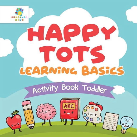 Happy Tots Learning Basics Activity Book Toddler, (Paperback)