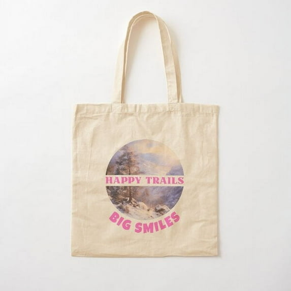 Happy Trails, Big Smiles. Breathtaking Scenery Cotton Tote Bag Canvas Tote Bag, Family Gift For Mother, Her