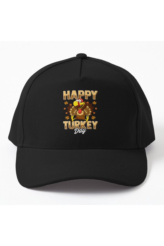Happy Turkey Day Baseball Hat, Thanksgiving Holiday Celebration Graphic Design, Classic Cap