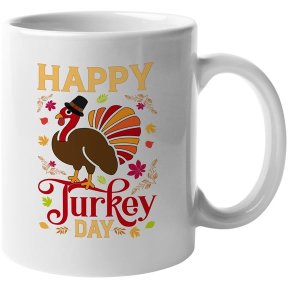 Happy Turkey Day Fantastic Fall Thanksgiving Season Gift Idea White Ceramic 11oz Coffee Mug