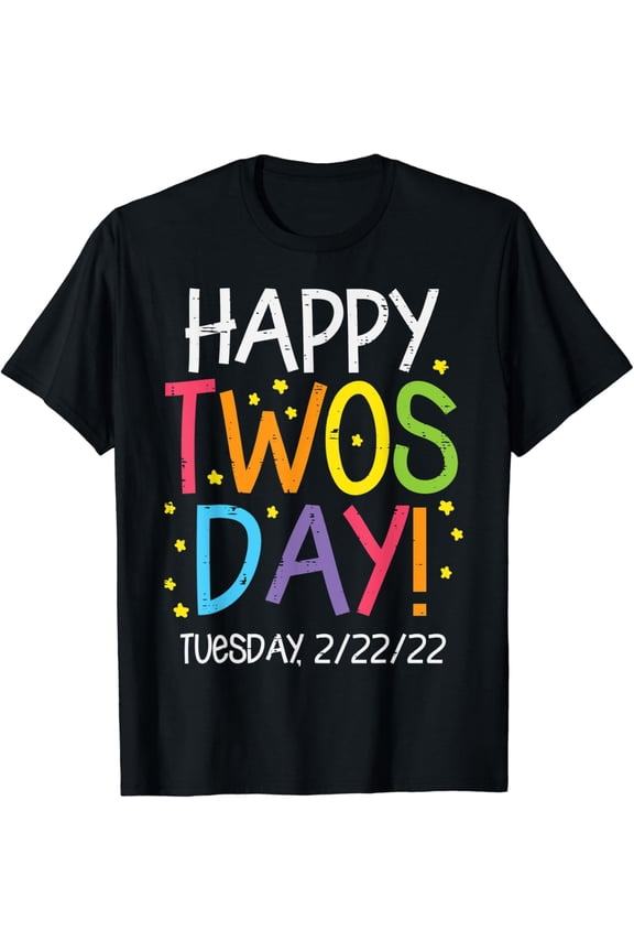 Happy Twosday Tuesday 2/22/22 Twos Day Teacher T-Shirt Unisex S-5XL Hot Trending Shirt, Vintage Birthday Gift