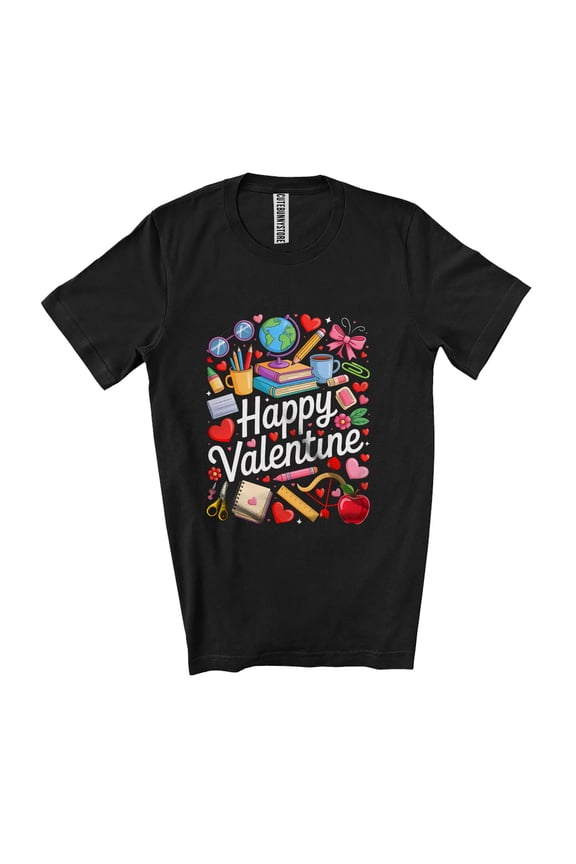 Happy Valentine; Amusing Valentine's Day Hearts Teacher Tools Squad; Proud Jobs Unisex T-Shirt