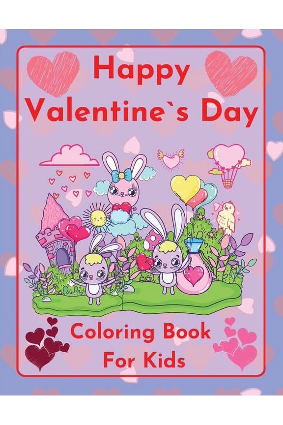 Happy Valentine`s Day Coloring book for kids Cute and funny bunnies sharing love by Raz McOvoo