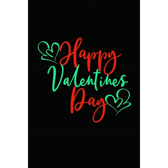 Happy Valentine's Day : Girlfriendor boyfriend valentine's day gift ideas share the love with him or her. Lovely cover message for people of all ages who love the romance that Valentines Day brings. (Paperback)