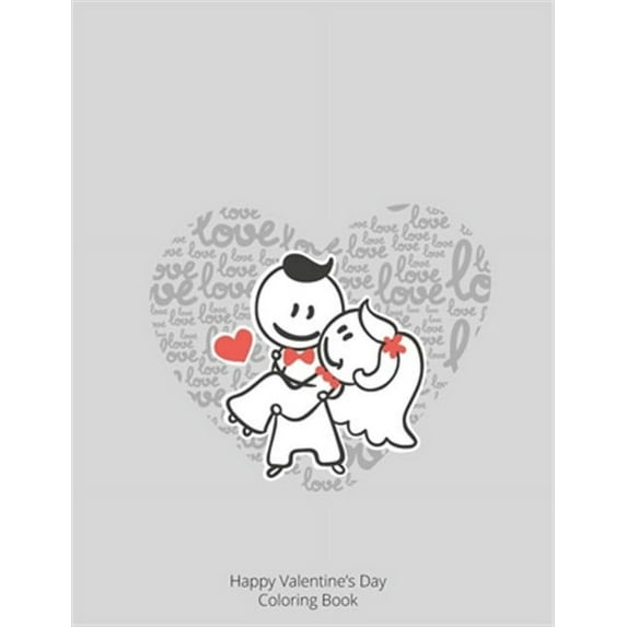 Happy Valentine's Day: Valentine's Day Coloring Book For Kids And Adults (Paperback)