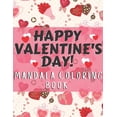 thumbnail image 1 of Happy Valentine's day! Mandala coloring book: Perfect Valentine's gift for girlfriend, wife and partner! Great card alte, (Paperback), 1 of 1
