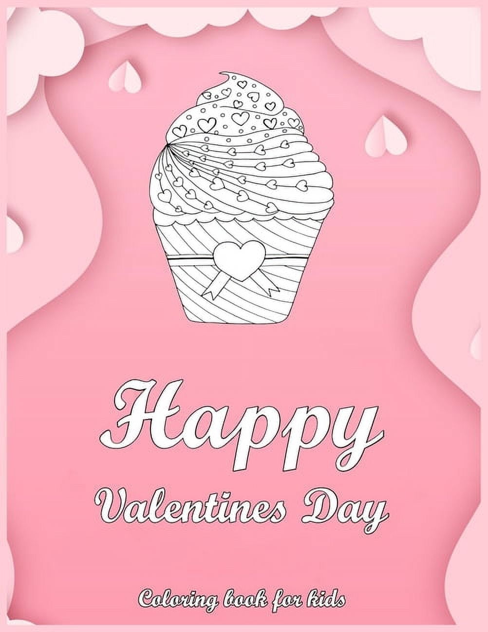 Happy Valentines Day Coloring Book For Kids: Cute Love Coloring Pages ...