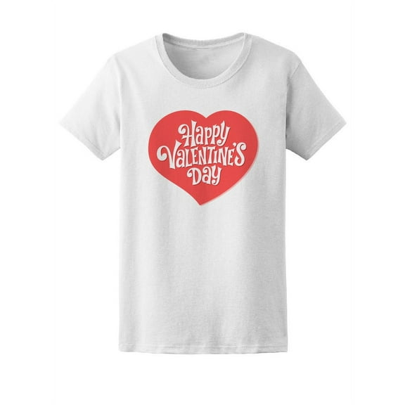 Happy Valentines Day Lettering Text
T-Shirt Women -Image by Shutterstock, Female Large
