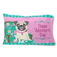 thumbnail image 1 of Happy Valentines Day Pug Fabric Standard Pillowcase, 1 of 1