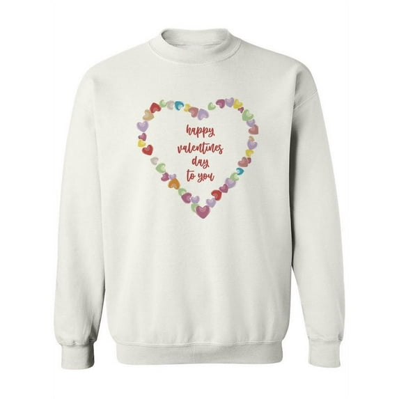 Happy Valentines To You Sweatshirt Women -SPIdeals Designs, Female XX-Large