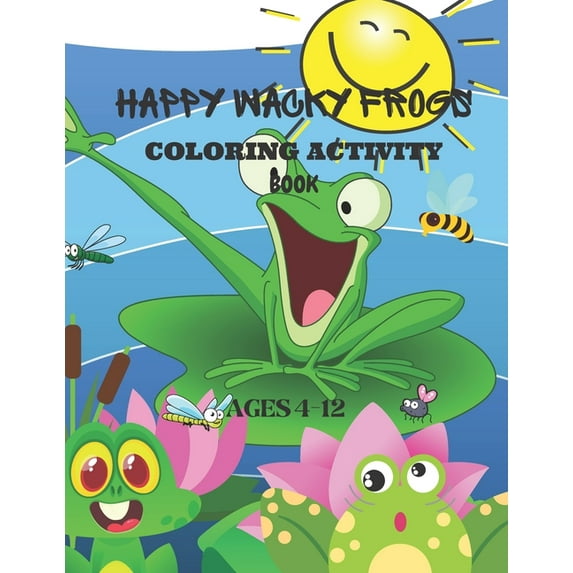 Happy Wacky Frogs Coloring Activity Book
