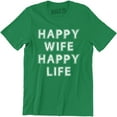 thumbnail image 1 of Happy Wife Happy Life Funny Husband Wife Gift Wife Present Men's T-Shirt, 1 of 4