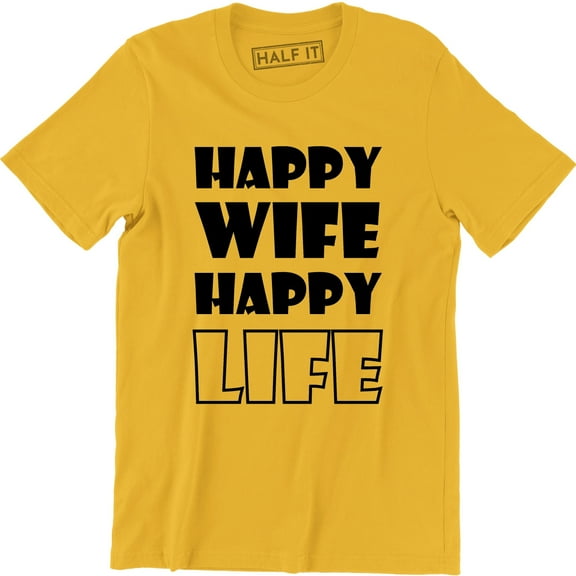 Happy Wife Happy Life Funny Husband Wife Gift Wife Present Men's Tee Shirt