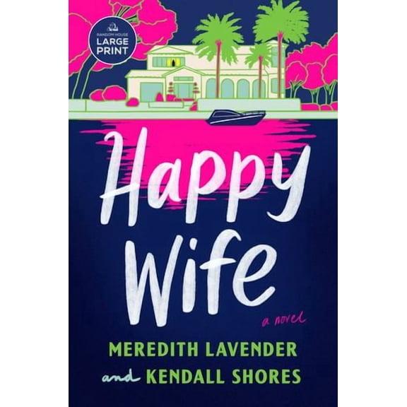 Happy Wife: A Read with Jenna Pick: A Novel