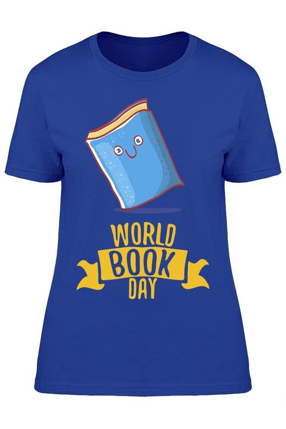 Happy World Book Day T-Shirt Women -Image by Shutterstock, Female Medium