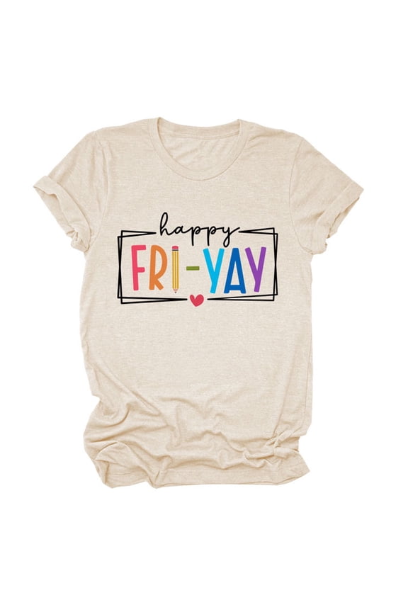 Happy Yay Shirts For Women Short Sleeve Graphic Tees Casual Funny Teacher Novelty Tops Turtle Neck Tee Athletic Wear Women Ladies Athletic Wear Women V Neck Workout S T Shirts Women dish Top Womens