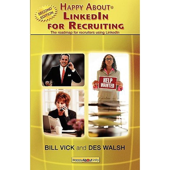Pre-Owned Happy About Linkedin for Recruiting: The Roadmap for Recruiters Using Linkedin (Paperback) 1600050026 9781600050022