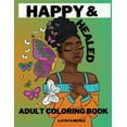 thumbnail image 1 of Happy and Healed: Black Women Adult Coloring Book Stress Relief, Relaxation and Self Love, (Paperback), 1 of 1