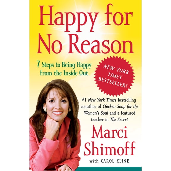 Happy for No Reason: 7 Steps to Being Happy from the Inside Out, (Paperback)