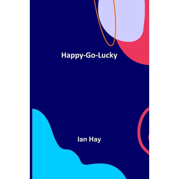 Happy-go-lucky, (Paperback)