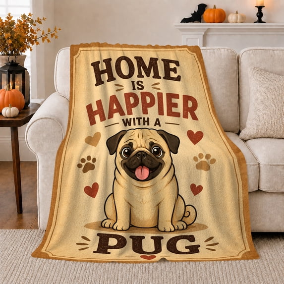 Happy pug quote tan Flannel Blanket for bedroom sofa living room reading nook Home Decor cozy warm beige family dog paw heart vintage poster art Gift for pug lovers