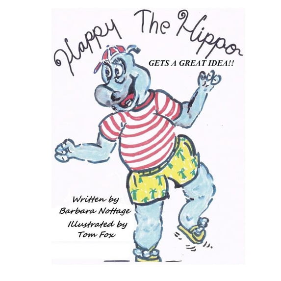 Happy the Hippo Happy the Hippo Gets a Great Idea, Book 1, (Paperback)