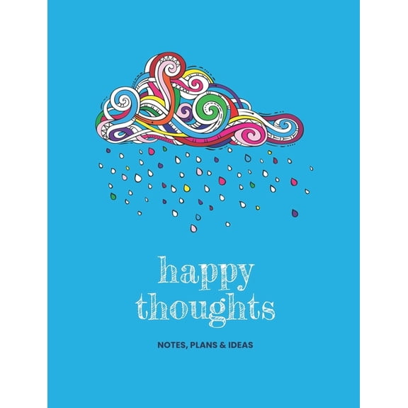 Happy thoughts notes, plans & ideas